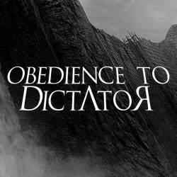 Obedience To Dictator : Pillars øv the New Reign